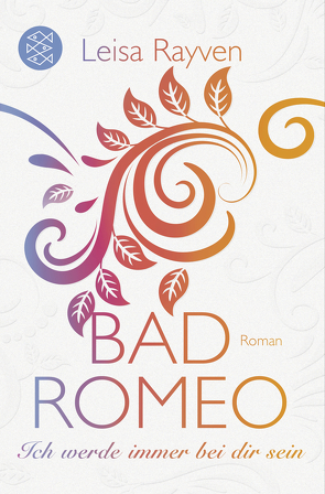 Bad Romeo – Ich werde immer bei dir sein von Hamer,  Tanja, Rayven,  Leisa