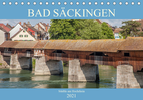 Bad Säckingen – Städtle am Hochrhein (Tischkalender 2021 DIN A5 quer) von Brunner-Klaus,  Liselotte
