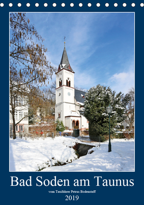 Bad Soden am Taunus (Tischkalender 2019 DIN A5 hoch) von Bodenstaff,  Petrus