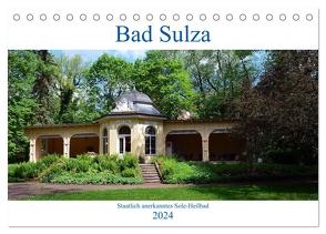 Bad Sulza – Staatlich anerkanntes Sole-Heilbad (Tischkalender 2024 DIN A5 quer), CALVENDO Monatskalender von Gerstner,  Wolfgang