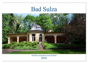 Bad Sulza – Staatlich anerkanntes Sole-Heilbad (Wandkalender 2024 DIN A2 quer), CALVENDO Monatskalender von Gerstner,  Wolfgang