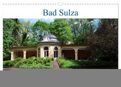 Bad Sulza – Staatlich anerkanntes Sole-Heilbad (Wandkalender 2024 DIN A3 quer), CALVENDO Monatskalender von Gerstner,  Wolfgang