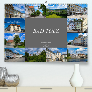 Bad Tölz Impressionen (Premium, hochwertiger DIN A2 Wandkalender 2023, Kunstdruck in Hochglanz) von Meutzner,  Dirk