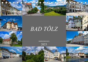 Bad Tölz Impressionen (Tischkalender 2023 DIN A5 quer) von Meutzner,  Dirk