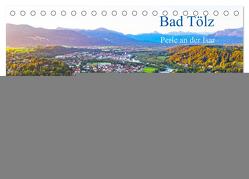 Bad Tölz – Perle an der Isar (Tischkalender 2024 DIN A5 quer), CALVENDO Monatskalender von Collection,  Prime