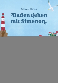 Baden mit Simenon von Hahn,  Oliver