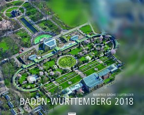 Baden-Württemberg 2018 von Grohe,  Manfred
