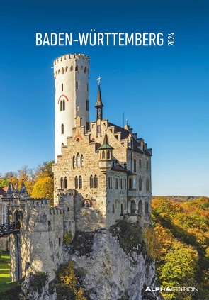 Baden-Württemberg 2024 – Bild-Kalender 23,7×34 cm – Regional-Kalender – Wandkalender – mit Platz für Notizen – Alpha Edition