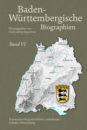 Baden-Württembergische Biographien Band VI von Sepaintner,  Fred L