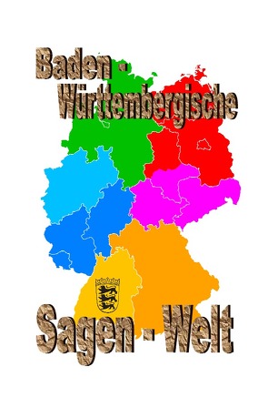Baden Württembergische Sagenwelt von Moser,  Friedrich