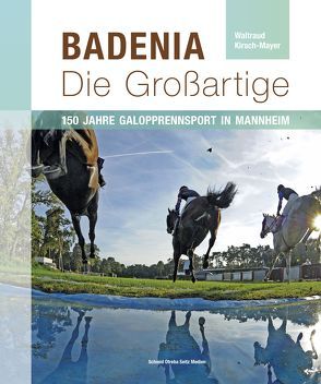 Badenia – Die Großartige von Kirsch-Mayer,  Waltraud