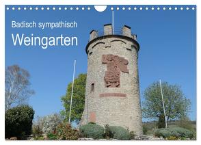 Badisch sympathisch Weingarten (Wandkalender 2024 DIN A4 quer), CALVENDO Monatskalender von Kleiber,  Stefan