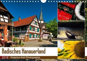 Badisches Hanauerland (Wandkalender 2018 DIN A4 quer) von Kahl,  Hubertus