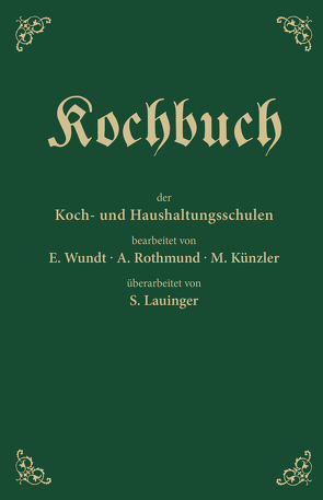 Badisches Kochbuch von Künzler,  Mina, Lauinger,  Sonia, Rothmund,  Alice, Wundt,  Emma
