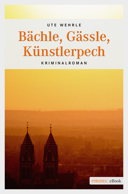 Bächle, Gässle, Künstlerpech von Wehrle,  Ute