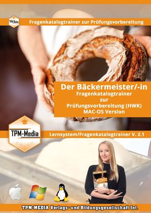 Bäckermeister (m/w/d) PRO Fragenkatalogtrainer für MAC-OS mit über 2900 Lernfragen von Mueller,  Thomas