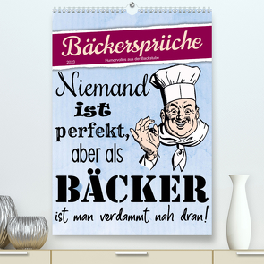 Bäckersprüche (Premium, hochwertiger DIN A2 Wandkalender 2023, Kunstdruck in Hochglanz) von Löwer,  Sabine