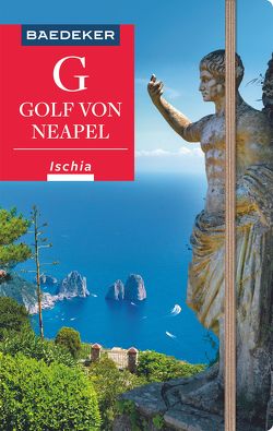Baedeker Reiseführer Golf von Neapel, Ischia, Capri von Amann,  Peter