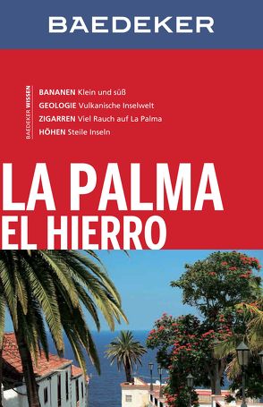 Baedeker Reiseführer La Palma, El Hierro von Goetz,  Rolf