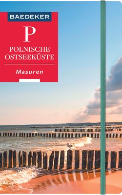Baedeker Reiseführer Polnische Ostseeküste, Masuren, Danzig von Gawin,  Izabella, Schulze,  Dieter