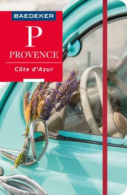 Baedeker Reiseführer Provence, Côte d’Azur von Kalmbach,  Gabriele