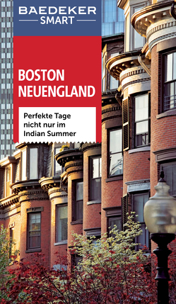 Baedeker SMART Reiseführer Boston & Neuengland von Arnold,  Kathy, Helmhausen,  Ole, Rosenthal,  John, Wade,  Paul