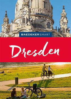 Baedeker SMART Reiseführer Dresden von Stuhrberg,  Angela