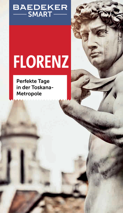 Baedeker SMART Reiseführer Florenz von Fisher,  Teresa, Jepson,  Tim, Romig Ciccarelli,  Caterina