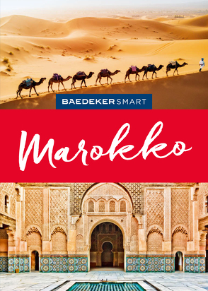 Baedeker SMART Reiseführer Marokko von Brunswig,  Muriel