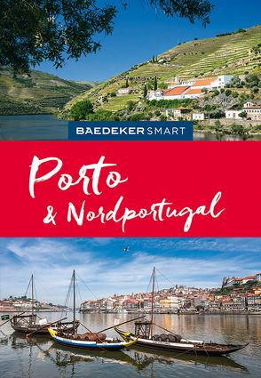 Baedeker SMART Reiseführer Porto & Nordportugal von Köthe,  Friedrich, Schetar,  Daniela