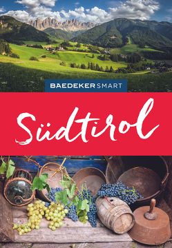Baedeker SMART Reiseführer Südtirol von Kohl,  Margit