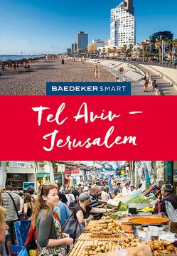 Baedeker SMART Reiseführer Tel Aviv & Jerusalem von Kalmár,  Eszter, Ziegler,  Valerie