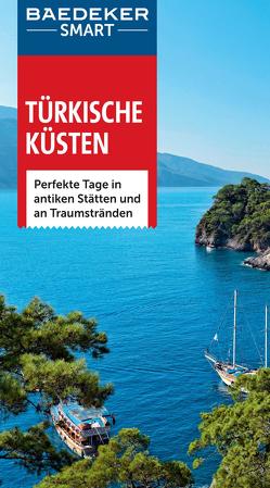 Baedeker SMART Reiseführer Türkische Küsten von Merkel,  Florian