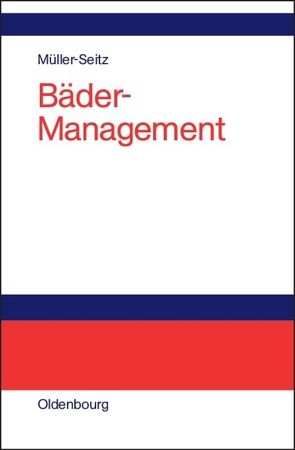Bäder-Management von Müller-Seitz,  Peter