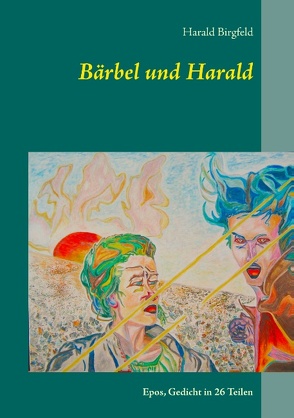 Bärbel und Harald von Birgfeld,  Harald