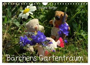 Bärchens Gartentraum (Wandkalender 2024 DIN A4 quer), CALVENDO Monatskalender von Berger,  Evelyne