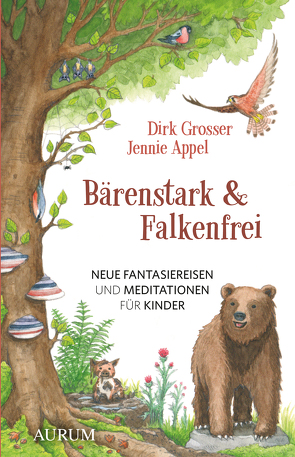 Bärenstark & Falkenfrei von Appel,  Jennie, Grosser,  Dirk, Kuka,  Brigitte