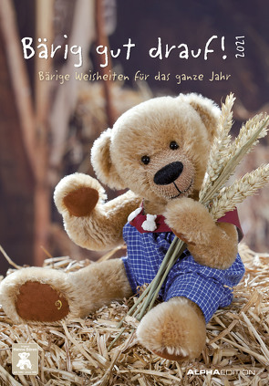 Bärig gut drauf! 2021 – Bild-Kalender 24×34 cm – mit knuffigen Sprüchen – Teddybären – Sprüchekalender – Wandkalender – mit Platz für Notizen – Alpha Edition