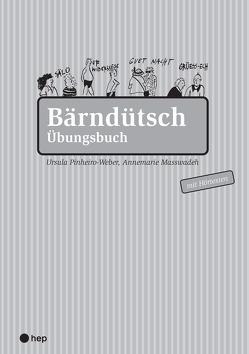 Bärndütsch Übungsbuch von Pinheiro-Weber,  Ursula