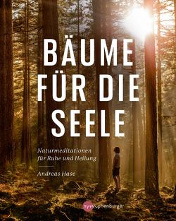 Bäume für die Seele von Hase,  Andreas