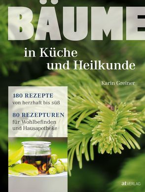 Bäume – in Küche und Heilkunde von Greiner,  Karin, Weise,  Martina
