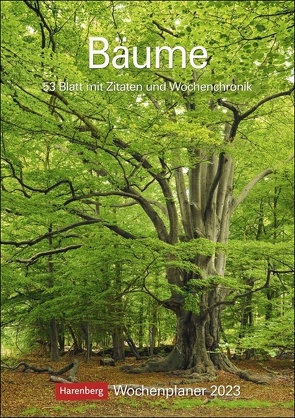 Bäume Wochenplaner 2023. Stimmungsvolle Baumfotos, Zitate und Kurztexte in einer Hommage an den Wald. Praktischer Wandplaner mit viel Raum für Notizen. Natur-Kalender 2023. von Harenberg, Huhnold,  Thomas, Spohn,  Margot, Spohn,  Roland