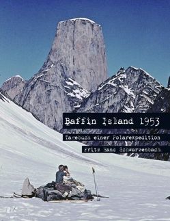 Baffin Island 1953 von Schwarzenbach,  Fritz H