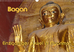 Bagan – Einzigartiges Juwel in Myanmar (Wandkalender 2021 DIN A3 quer) von Scheller,  Hans-Werner