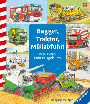 Bagger, Traktor, Müllabfuhr! von Metzger,  Wolfgang, Prusse,  Daniela