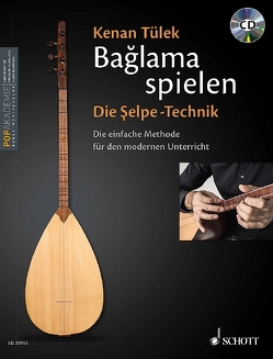 Bağlama spielen – Die Şelpe-Technik von Tülek,  Kenan