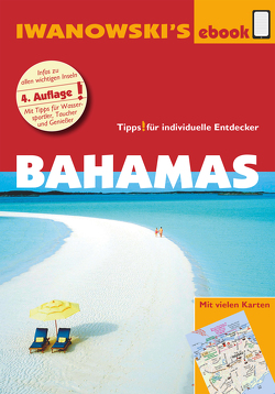 Bahamas – Reiseführer von Iwanowski von Blank,  Stefan
