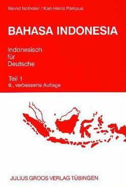Bahasa Indonesia – Indonesisch für Deutsche von Nothofer,  Bernd, Pampus,  Karl H