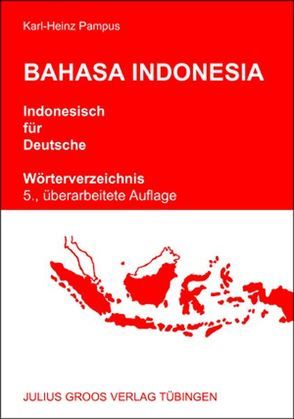 Bahasa Indonesia – Indonesisch für Deutsche von Pampus,  Karl-Heinz