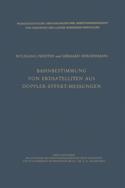 Bahnbestimmung von Erdsatelliten aus Doppler-Effekt-Messungen von Priester,  Wolfgang